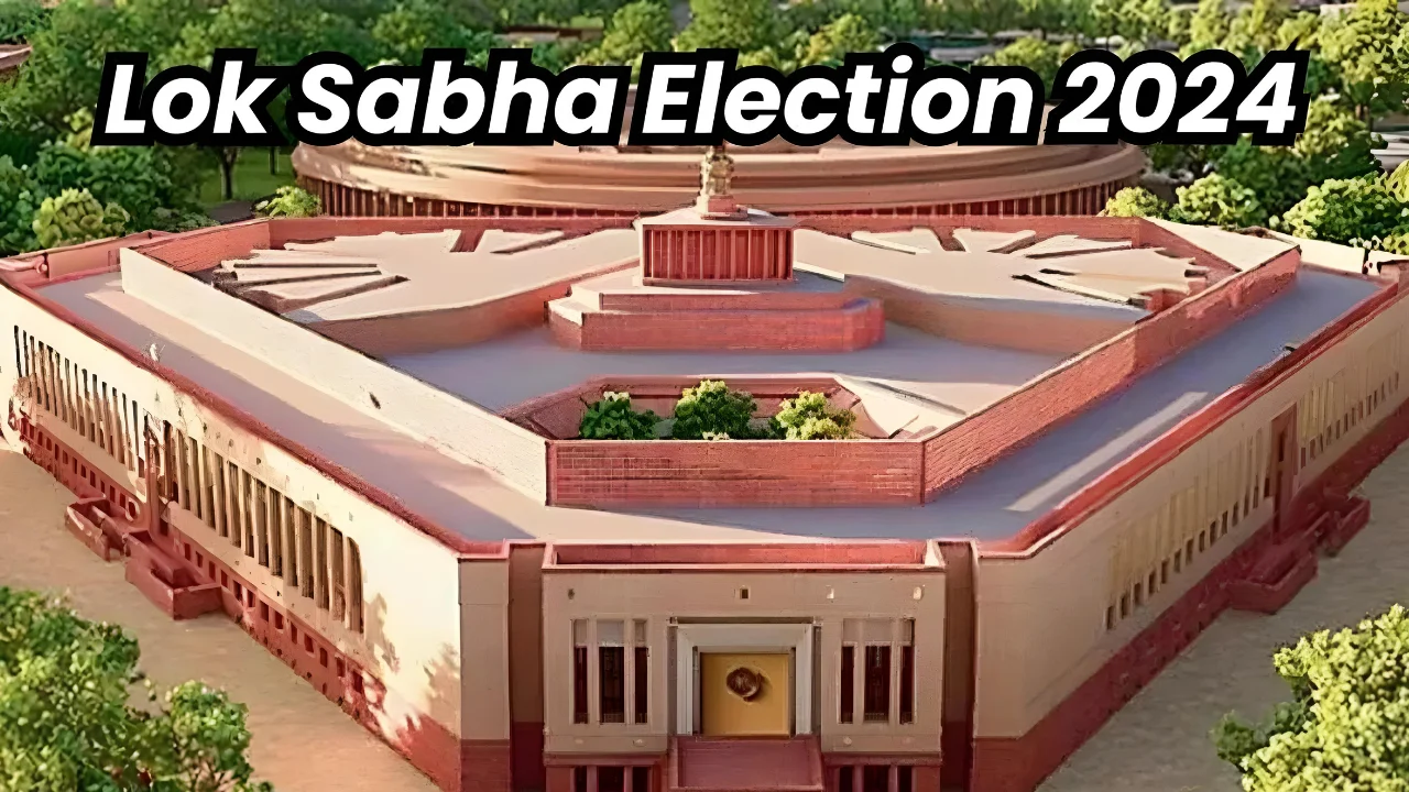 Lok Sabha Election 2024