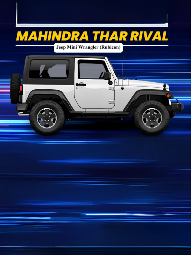 Thar को पछाड़ने भारतीय बाजार में उतारा Rubicon की रानी Mini Wrangler